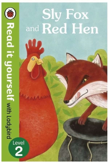 Read it Yourself - Sly Fox and Red Hen (Level2)