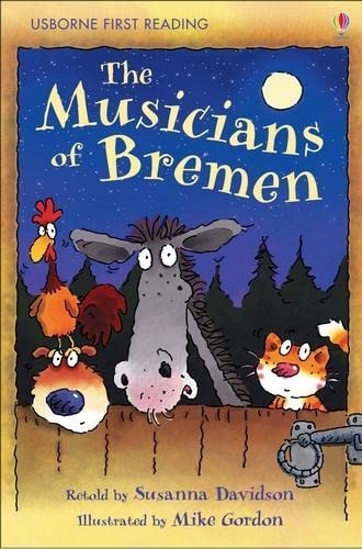 First Reading Level 3 - The Musicians of Bremen
