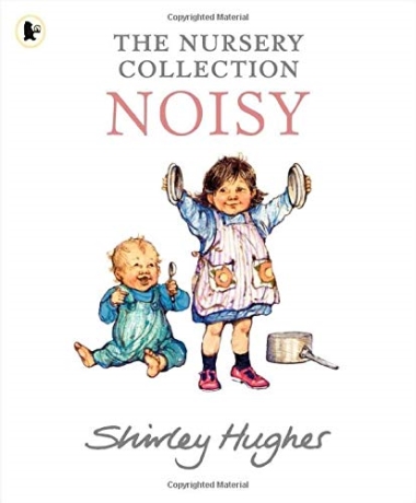 The Nursery Collection - Noisy